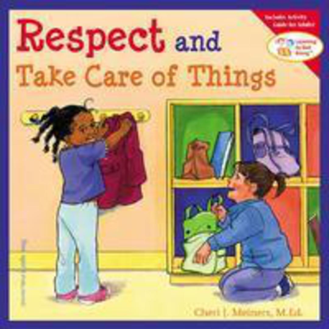 Respect and Take Care of Things  (Learning To Get Along) image 0
